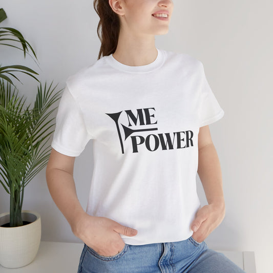ME Power Sassy Graphic Tee