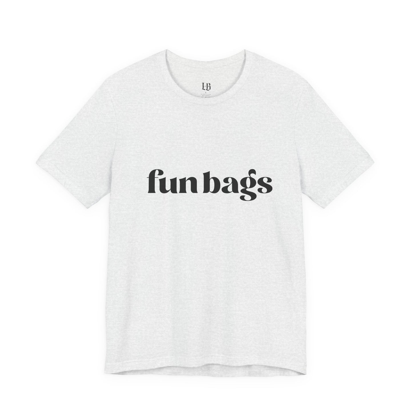 Fun Bags Sassy Graphic Tee