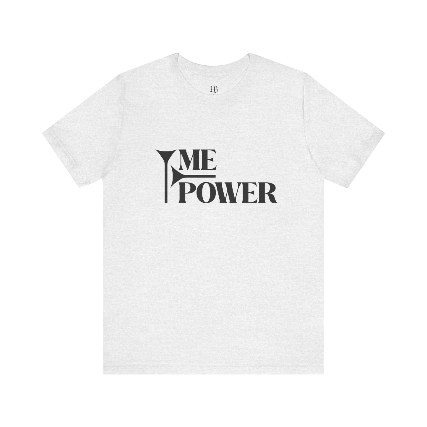 ME Power Sassy Graphic Tee